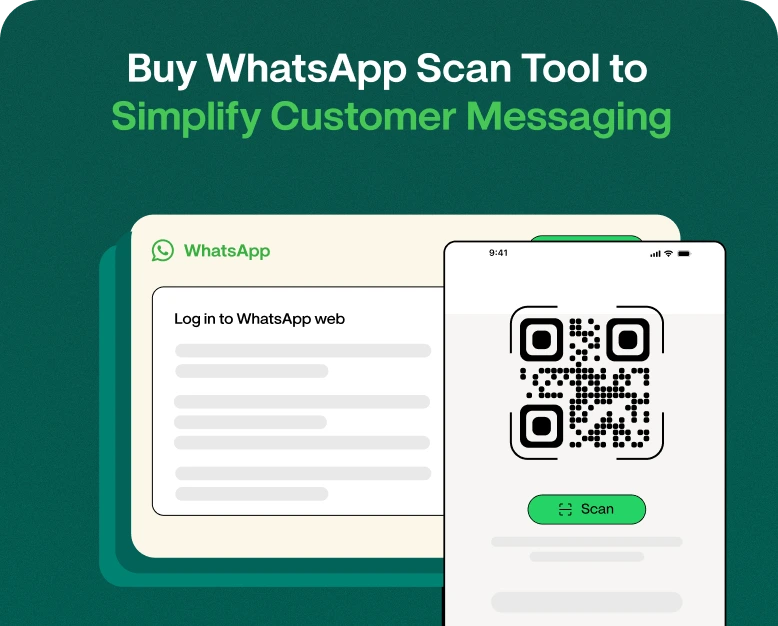 Buy-WhatsApp-Scan-Tool-to-Simplify-Customer-Messaging